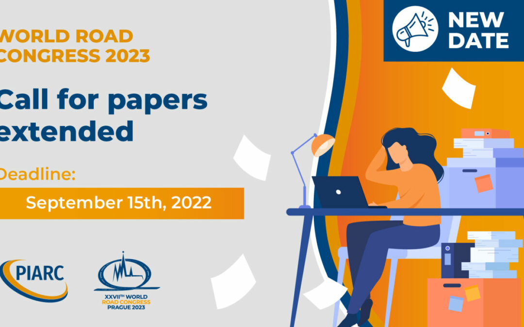 The call for papers of the World Road Congress 2023 is extended!